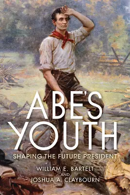 Abe ifjúsága: A jövő elnökének megformálása - Abe's Youth: Shaping the Future President