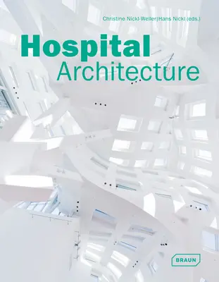 Kórházi építészet - Hospital Architecture