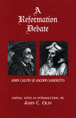 A reformáció vitája: Kálvin János és Jacopo Sadoleto - A Reformation Debate: John Calvin & Jacopo Sadoleto