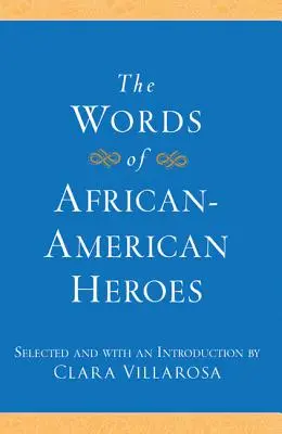 Az afroamerikai hősök szavai - The Words of African-American Heroes