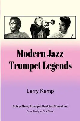 Modern jazz trombitás legendák - Modern Jazz Trumpet Legends