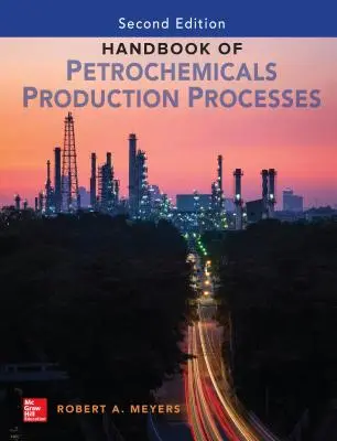 A petrolkémiai termelés kézikönyve, második kiadás - Handbook of Petrochemicals Production, Second Edition