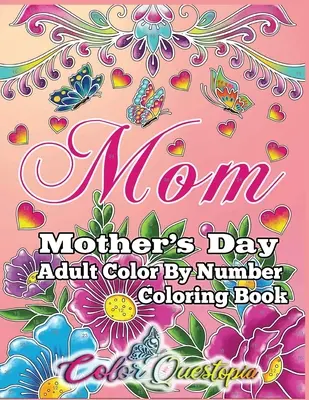 Omalovánky ke Dni matek -Máma- Omalovánky pro dospělé podle čísel - Mother's Day Coloring Book -Mom- Adult Color by Number