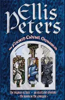 Negyedik Cadfael Omnibusz - A gyűlölet zarándoka, Egy kiváló rejtély, A holló az előkapuban - Fourth Cadfael Omnibus - The Pilgrim of Hate, An Excellent Mystery, The Raven in the Foregate