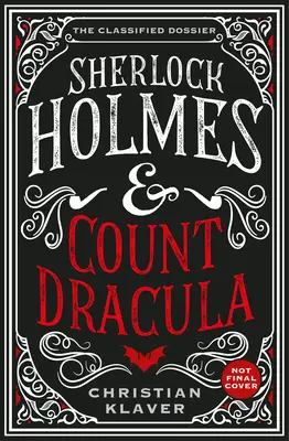 A titkos dosszié - Sherlock Holmes és Drakula gróf - The Classified Dossier - Sherlock Holmes and Count Dracula