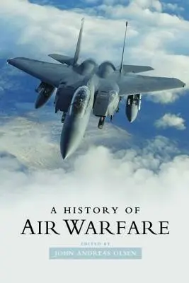 A légi hadviselés története - A History of Air Warfare