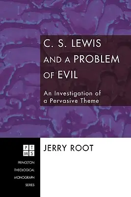 C. S. Lewis és a gonosz problémája: Egy átható téma vizsgálata - C. S. Lewis and a Problem of Evil: An Investigation of a Pervasive Theme