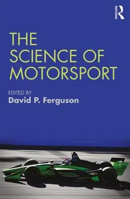 A motorsport tudománya - The Science of Motorsport