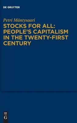 Részvények mindenkinek: A népi kapitalizmus a huszonegyedik században - Stocks for All: People's Capitalism in the Twenty-First Century