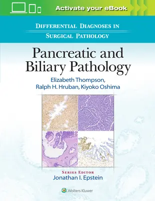 Differenciáldiagnózisok a sebészeti patológiában: Hasnyálmirigy- és epeúti patológia - Differential Diagnoses in Surgical Pathology: Pancreatic and Biliary Pathology