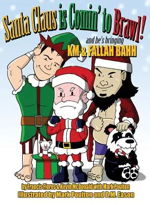 A Mikulás jön a Verekedésbe!: És elhozza a KM & Fallah Bahh-t is. - Santa Claus is Comin' to Brawl!: And He's Bringing KM & Fallah Bahh