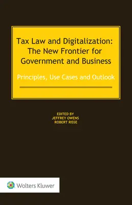 Adójog és digitalizáció: A kormányzat és a vállalkozások új határa - Tax Law and Digitalization: The New Frontier for Government and Business