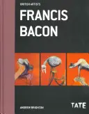 Francis Bacon (Brit művészek) - Francis Bacon  (British Artists)