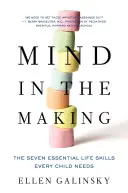 Elme a készülődésben: A hét alapvető életvezetési készség, amelyre minden gyereknek szüksége van - Mind in the Making: The Seven Essential Life Skills Every Child Needs