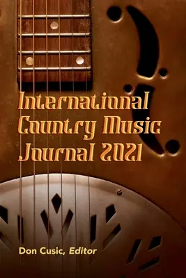 Mezinárodní časopis o country hudbě 2021 - International Country Music Journal 2021