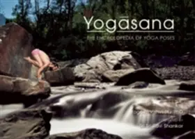 Yogasana: A jógapózok enciklopédiája - Yogasana: The Encyclopedia of Yoga Poses