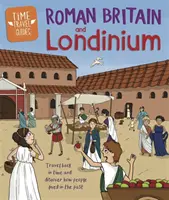 Időutazási kalauzok: Britannia és Londinium - Time Travel Guides: Roman Britain and Londinium