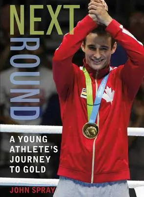 Következő forduló: Egy fiatal sportoló útja az aranyéremig - Next Round: A Young Athlete's Journey to Gold