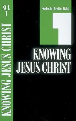 Jézus Krisztus megismerése, 1. könyv - Knowing Jesus Christ, Book 1