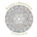 Mandala meditációs színezőkönyv - Mandala Meditation Coloring Book