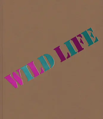 Vad élet: Elizabeth Murray & Jessi Reaves - Wild Life: Elizabeth Murray & Jessi Reaves