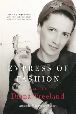 A divat császárnője: Diana Vreeland élete - Empress of Fashion: A Life of Diana Vreeland