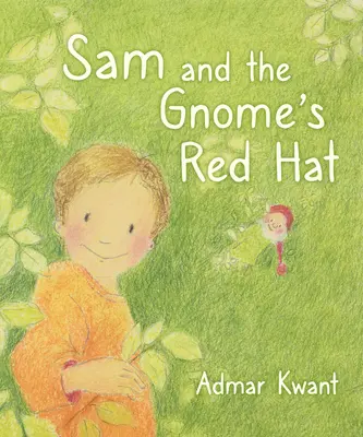 Sam és a gnóm vörös sapkája - Sam and the Gnome's Red Hat