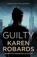 Guilty - Egy izgalmakkal teli, lapozható thriller - Guilty - A page-turning thriller full of suspense