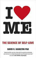 I Heart Me - Az önszeretet tudománya - I Heart Me - The Science of Self-Love