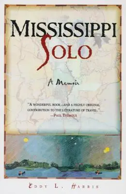 Mississippi Solo: Egy folyami küldetés - Mississippi Solo: A River Quest