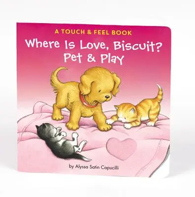 Hol van a szerelem, keksz? A Touch & Feel Book - Where Is Love, Biscuit?: A Touch & Feel Book