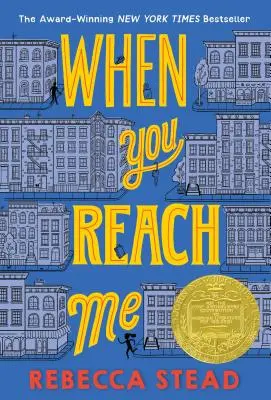 When You Reach Me: (Newbery Medal Winner)