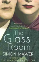 Üvegszoba - A Booker-díj jelöltjei közé került - Glass Room - Shortlisted for the Booker Prize