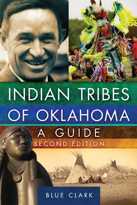 Oklahoma indián törzsei, 261: A Guide, Second Edition - Indian Tribes of Oklahoma, 261: A Guide, Second Edition