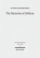 A Mithrász misztériumai: Egy másfajta beszámoló - The Mysteries of Mithras: A Different Account