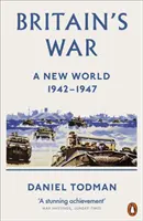 Nagy-Britannia háborúja - Egy új világ, 1942-1947 - Britain's War - A New World, 1942-1947