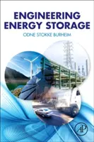 Mérnöki energiatárolás (Burheim Odne Stokke (professzor NTNU Norvég Tudományos és Technológiai Egyetem Trondheim, Norvégia)) - Engineering Energy Storage (Burheim Odne Stokke (Professor NTNU Norwegian University of Science and Technology Trondheim Norway))