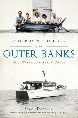 Az Outer Banks krónikái: Fish Tales and Salty Gales - Chronicles of the Outer Banks: Fish Tales and Salty Gales