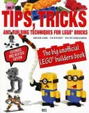 Tippek, trükkök és építési technikák - A nagy, nem hivatalos LEGO (R) építők könyve - Tips, Tricks & Building Techniques - The Big Unofficial LEGO (R) Builders Book