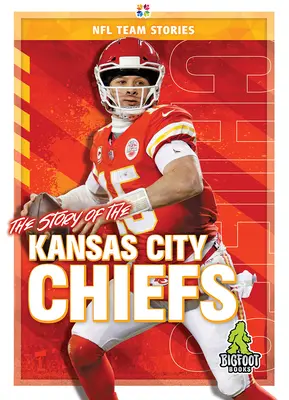 A Kansas City Chiefs története - The Story of the Kansas City Chiefs