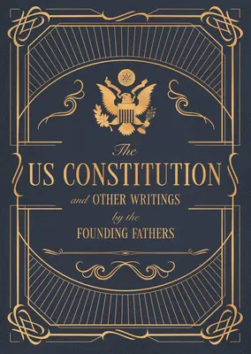 Az Amerikai Egyesült Államok alkotmánya és az alapító atyák más írásai, 7. - The Constitution of the United States of America and Other Writings of the Founding Fathers, 7