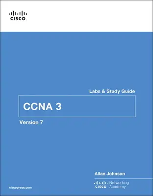 Vállalati hálózatépítés, biztonság és automatizálás laboratóriumok és tanulmányi útmutató (Ccnav7) - Enterprise Networking, Security, and Automation Labs and Study Guide (Ccnav7)