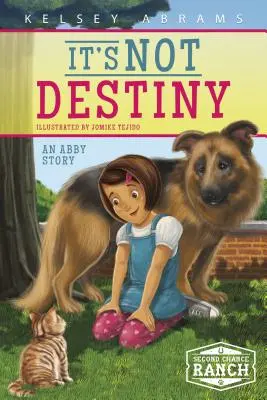 It's Not Destiny: Egy Abby-sztori - It's Not Destiny: An Abby Story