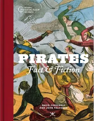 Kalózok: Tények és kitalációk - Pirates: Fact and Fiction