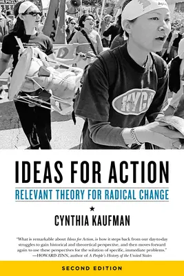 Ötletek a cselekvéshez: Releváns elmélet a radikális változáshoz - Ideas for Action: Relevant Theory for Radical Change