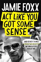 Viselkedj úgy, mintha lenne eszed - Act Like You Got Some Sense