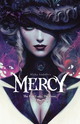 Mirka Andolfo irgalmassága: A szép hölgy, a fagy és a démon - Mirka Andolfo's Mercy: The Fair Lady, the Frost, and the Fiend