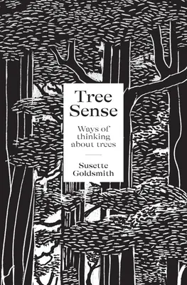 Tree Sense: A fákról való gondolkodás módja - Tree Sense: Ways of Thinking about Trees