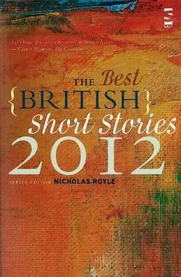 A legjobb brit novellák 2012 - The Best British Short Stories 2012