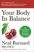 A tested egyensúlyban - A táplálkozás, a hormonok és az egészség új tudománya - Your Body In Balance - The New Science of Food, Hormones and Health